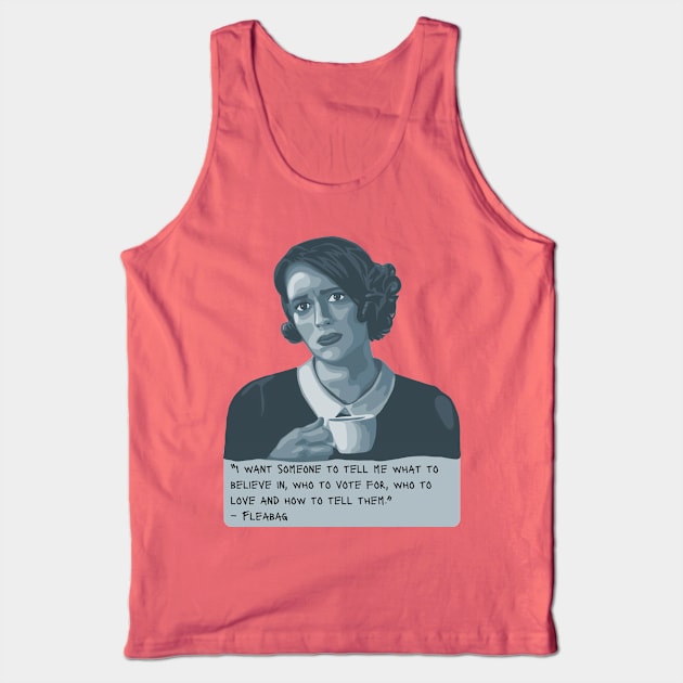 Fleabag Portrait and Quote Tank Top by Slightly Unhinged